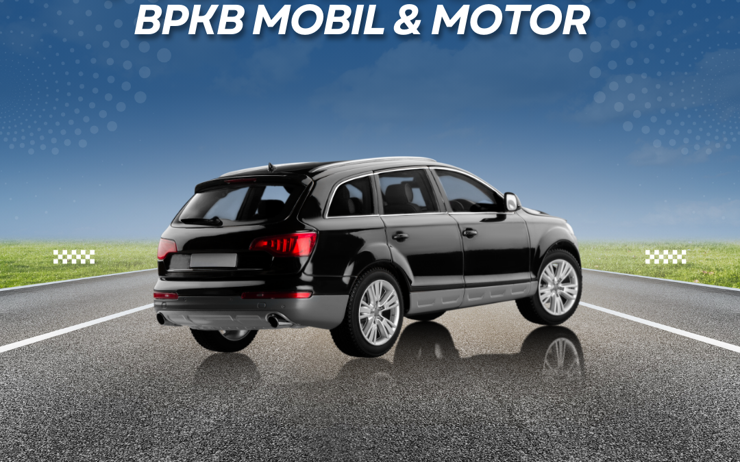 Gadai BPKB Tanjung Priok Jakarta Utara