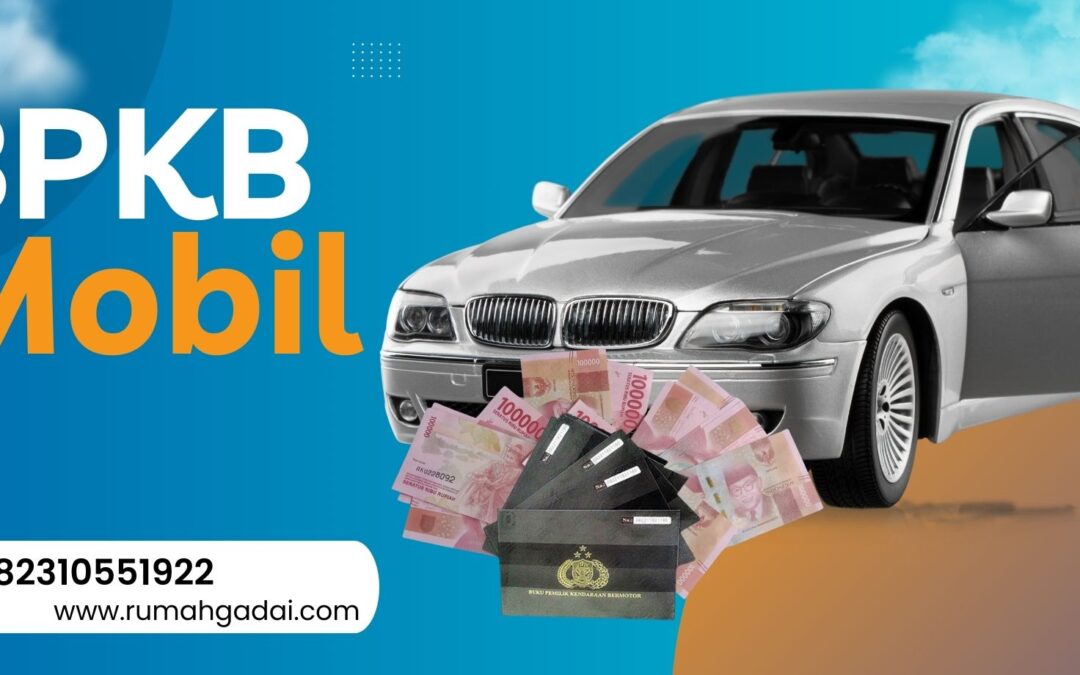 Gadai BPKB Mobil Cengkareng Jakarta Barat